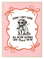Sorry I Can't Come Print | Funny Cat Wall Art | Quirky Fashion Quote Décor - Larosier Prints