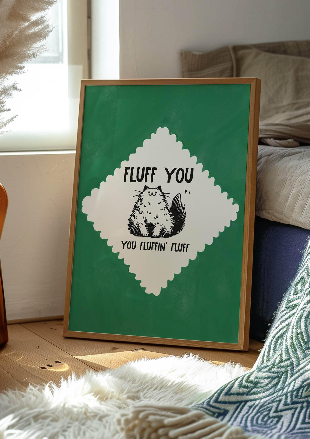 Fluff You You Fluffin Fluff Print | Funny Cat Wall Art | Green - Larosier Prints
