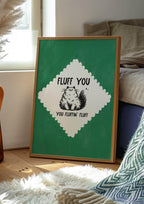 Fluff You You Fluffin Fluff Print | Funny Cat Wall Art | Green - Larosier Prints