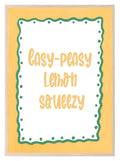 Easy Peasy Lemon Squeezy Print | Fun Kitchen Wall Art | Yellow & Green - Larosier Prints