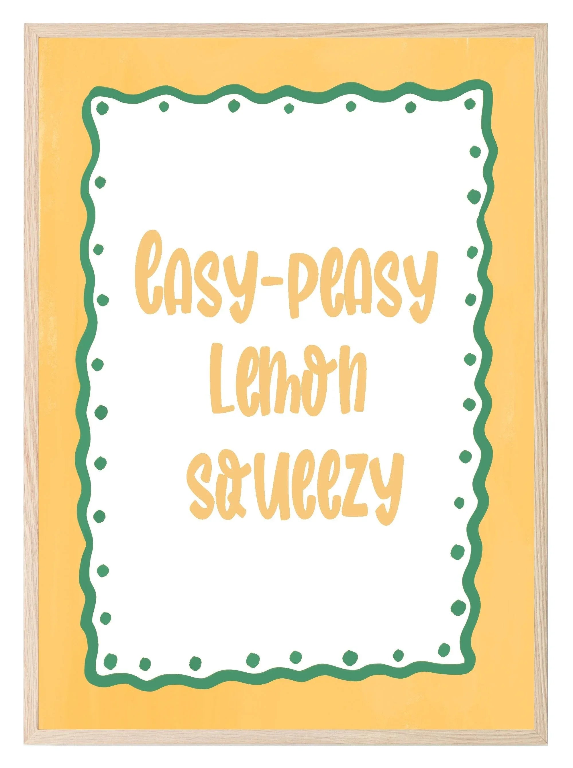 Easy Peasy Lemon Squeezy Print | Fun Kitchen Wall Art | Yellow & Green - Larosier Prints