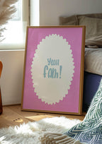 Yeah Fam! Print | Bold Slang Wall Art | Pink - Larosier Prints