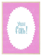 Yeah Fam! Print | Bold Slang Wall Art | Pink - Larosier Prints