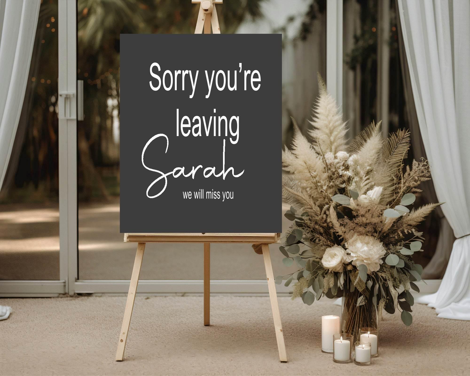 Minimalist Noir Sorry You're Leaving Party Sign - Larosier Prints