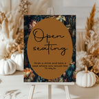 Moody Floral Wedding Open Seating Sign