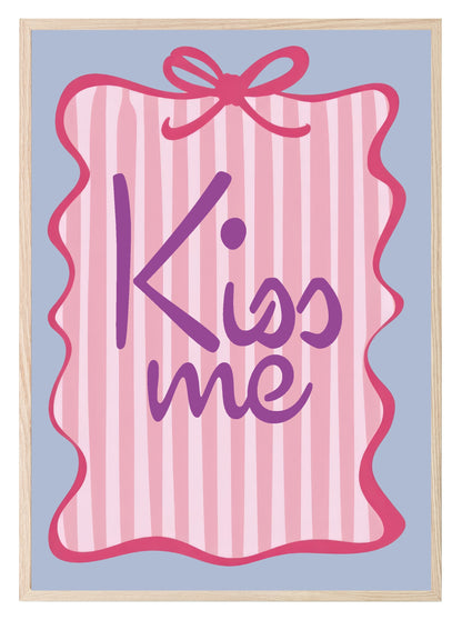 Kiss Me Print | Romantic Quote Wall Art | Bow Border & Pink Stripes