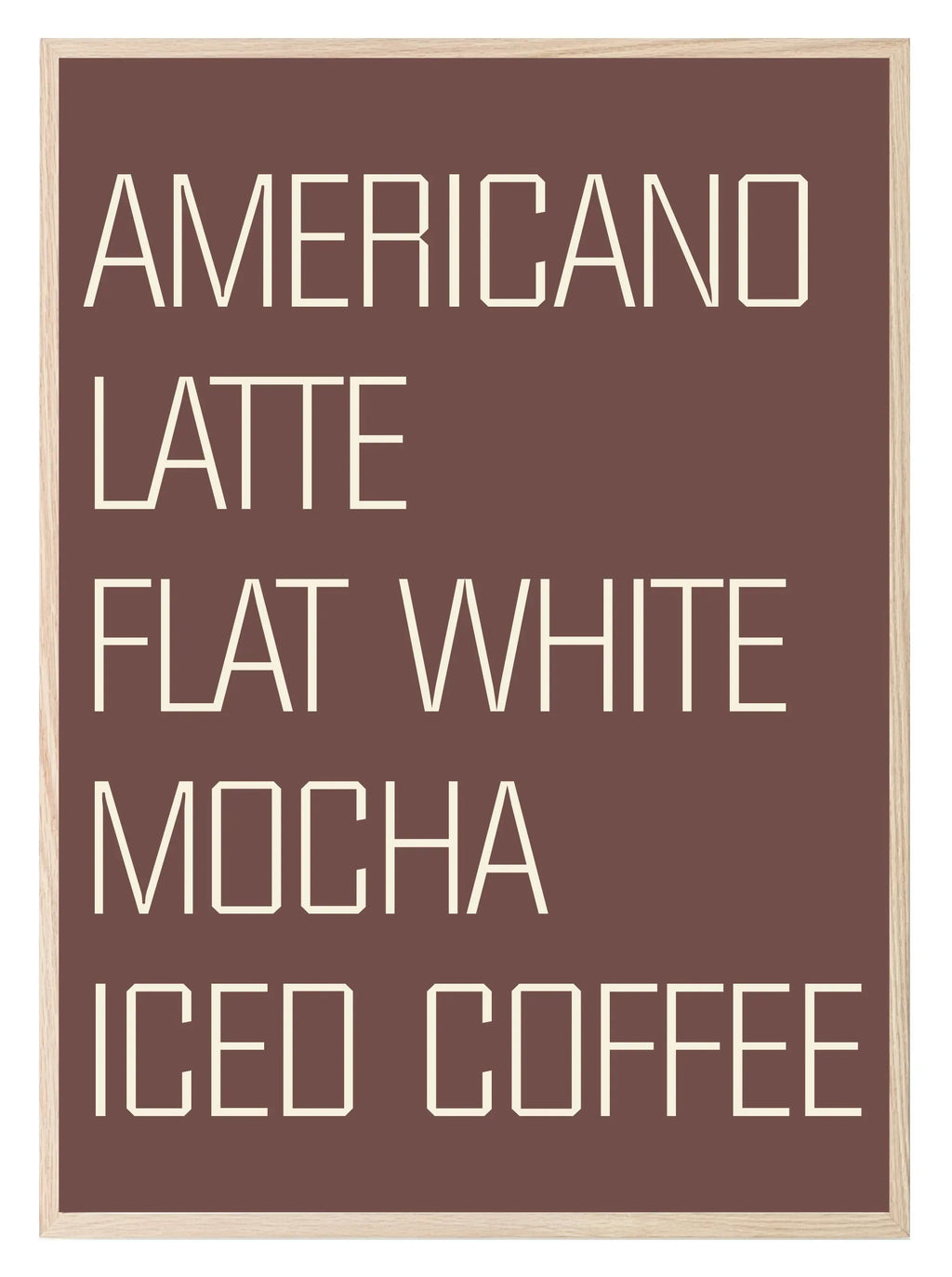 Americano Latte Flat White Mocha Iced Coffee Print | Kitchen Wall Art - Larosier Prints