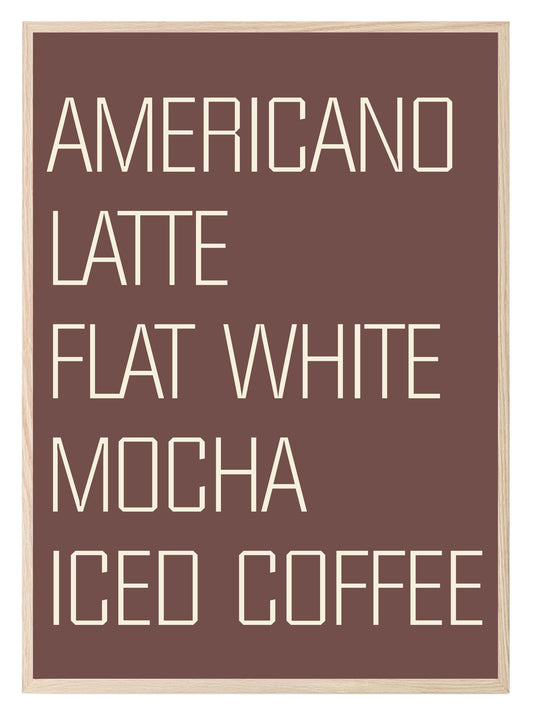 Americano Latte Flat White Mocha Iced Coffee Print | Kitchen Wall Art