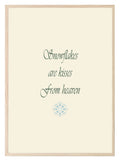 Snowflakes Are Kisses From Heaven Print | Quote Wall Art | Beige - Larosier Prints