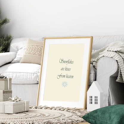 Snowflakes Are Kisses From Heaven Print | Quote Wall Art | Beige