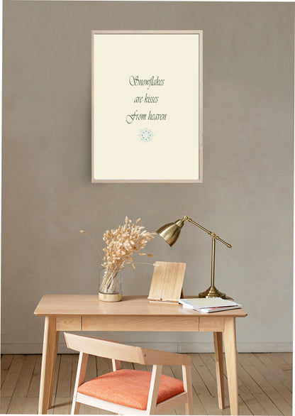 Snowflakes Are Kisses From Heaven Print | Quote Wall Art | Beige