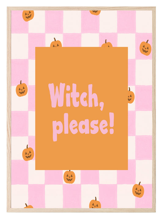 Witch, Please Print | Halloween Wall Art | Pumpkin Pattern | Pink & White Checkered