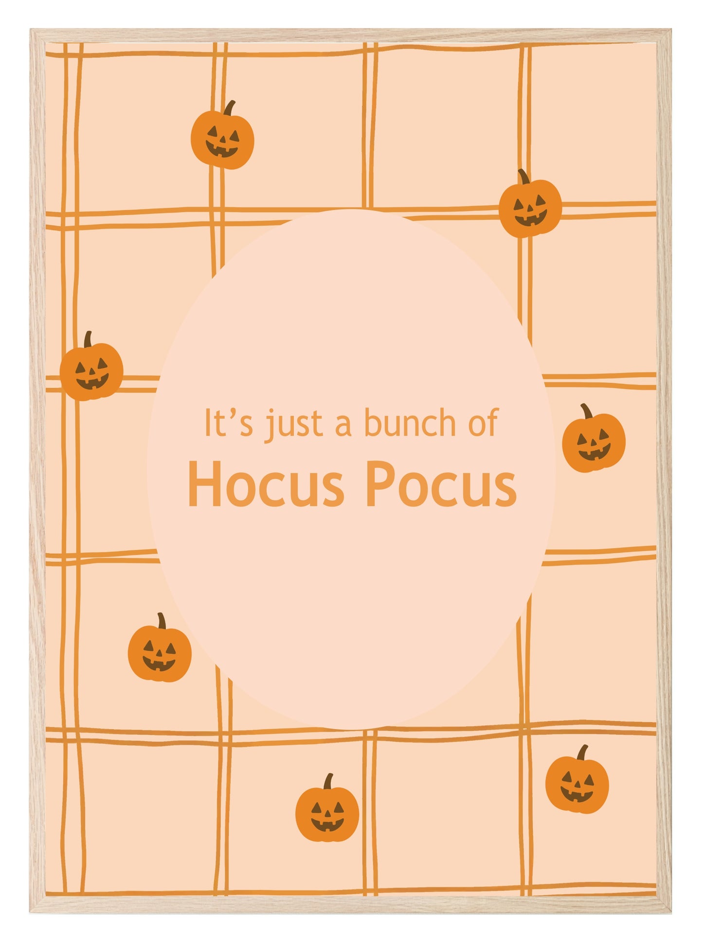It’s Just a Bunch of Hocus Pocus Print | Halloween Wall Art | Orange Checkered Pumpkin Pattern