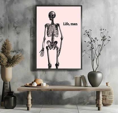 Life, Man Print | Skeleton Wall Art | Pink