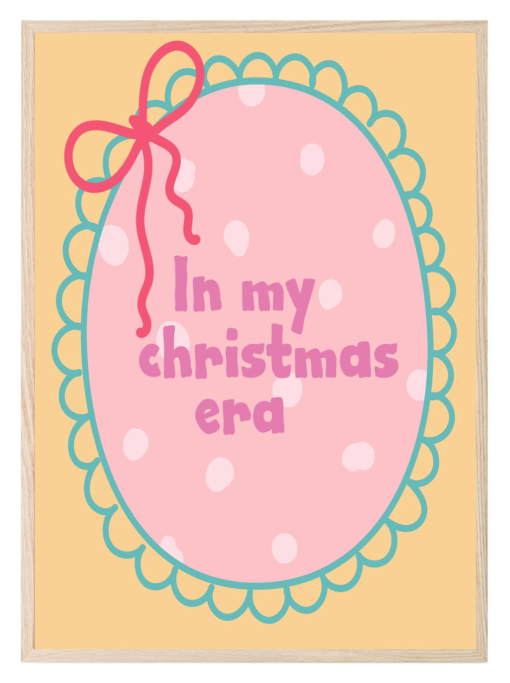 In My Christmas Era Print | Seasonal Wall Art - Larosier Prints