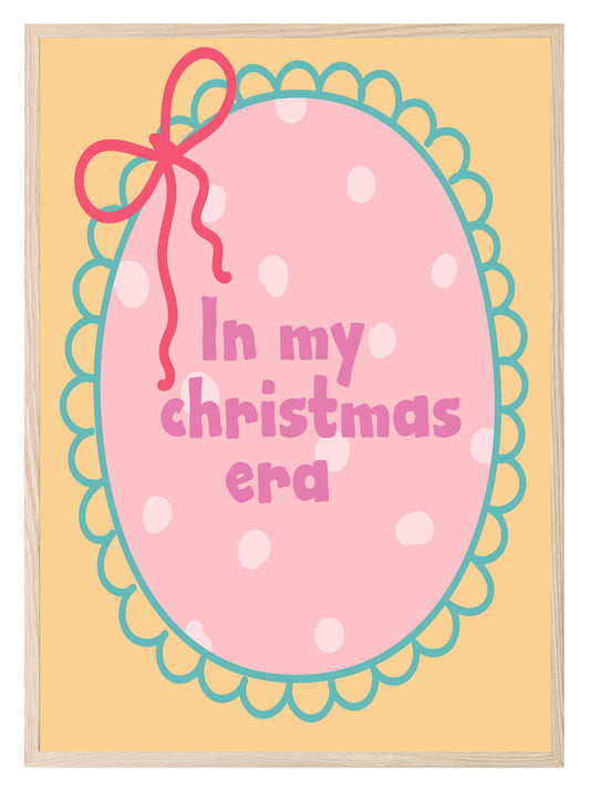 In My Christmas Era Print |  Seasonal Wall Art