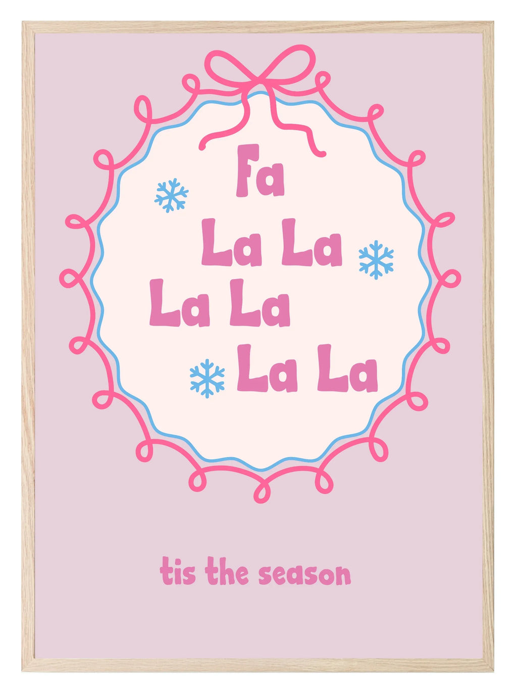 Fa La La La La La La Print | Seasonal Wall Art - Larosier Prints