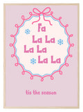 Fa La La La La La La Print | Seasonal Wall Art - Larosier Prints