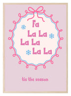 Fa La La La La La La Print | Seasonal Wall Art - Larosier Prints