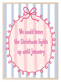 Christmas Lights 'Til January Print | Seasonal Wall Art - Larosier Prints
