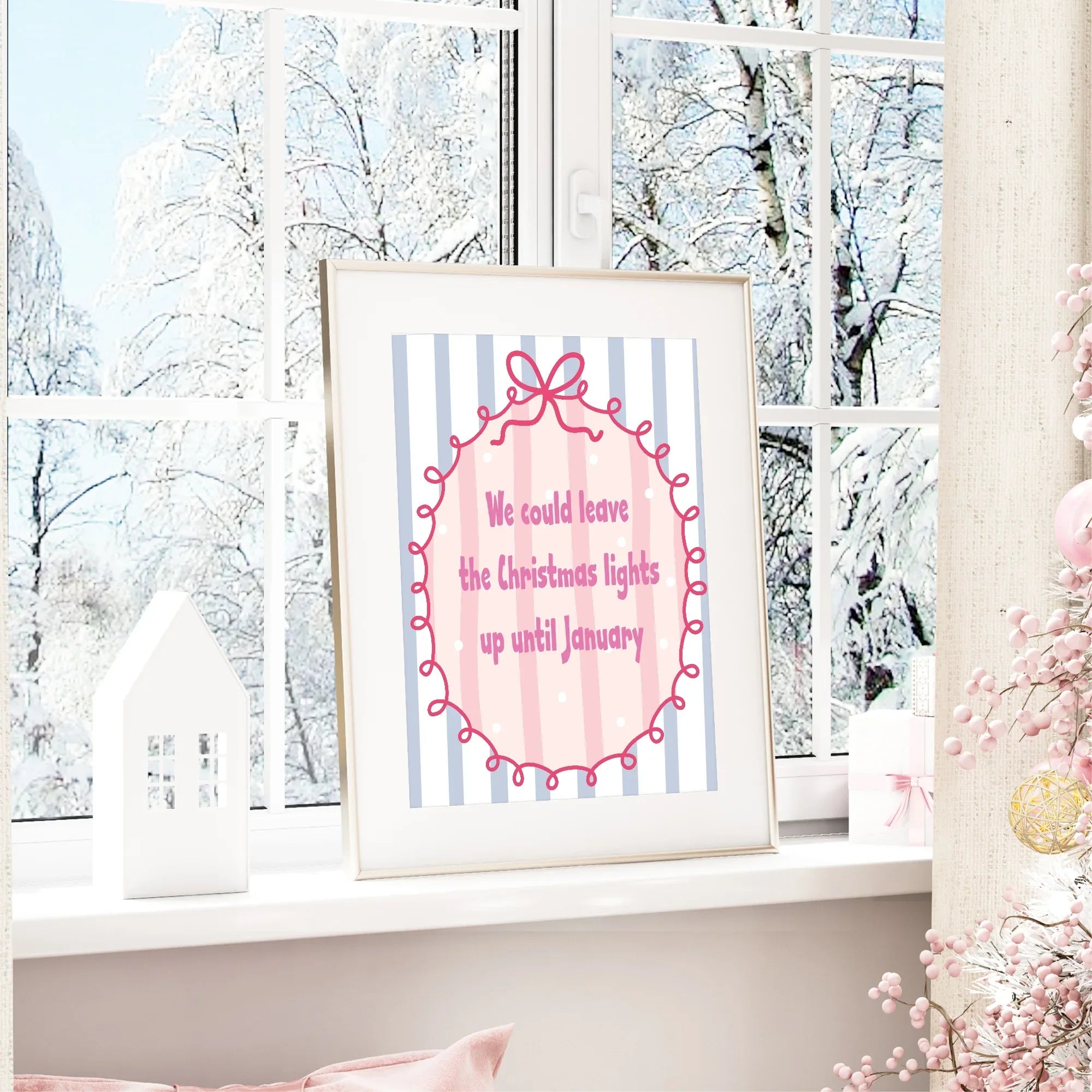 Christmas Lights 'Til January Print | Seasonal Wall Art - Larosier Prints