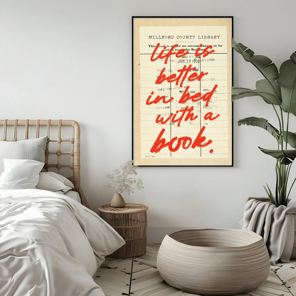 Life Is Better in Bed with a Book Print | Reading Quote Wall Art | Typography - Larosier Prints