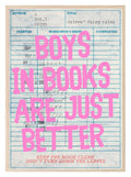 Boys in Books Are Just Better Print | Reading Quote Wall Art | Typography - Larosier Prints