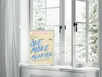 One More Chapter Print | Reading Quote Wall Art | Typography - Larosier Prints
