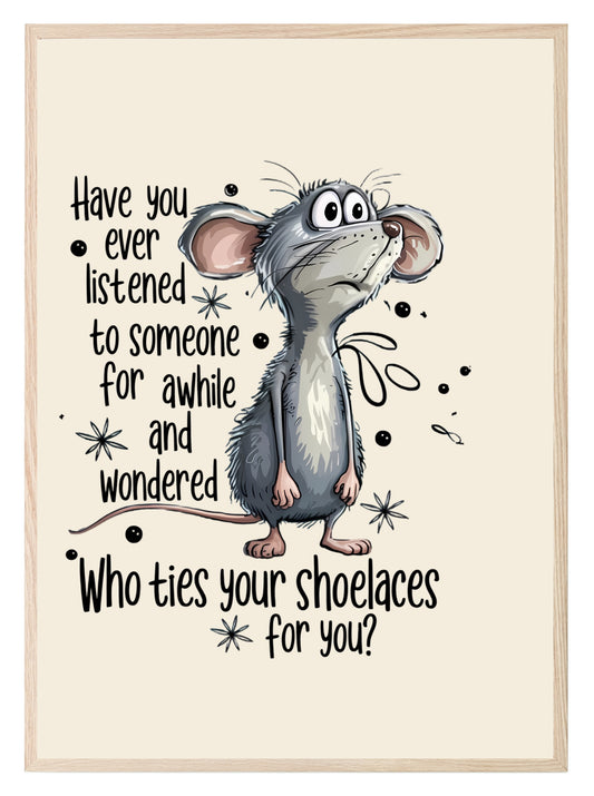 Sarcastic Mouse Print Print | Humorous Wall Art