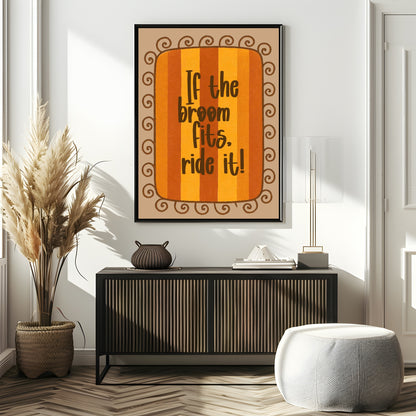 If The Broom Fits, Ride It Print | Orange Stripes | Fun Halloween Wall Art