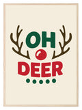 Oh Deer Print | Fun Christmas Wall Art - Larosier Prints
