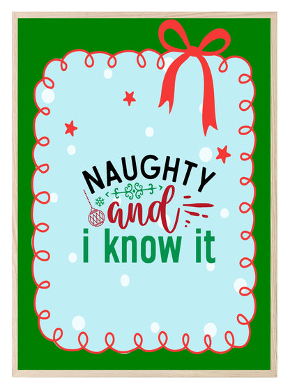 Naughty And I Know It Print | Fun Christmas Wall Art