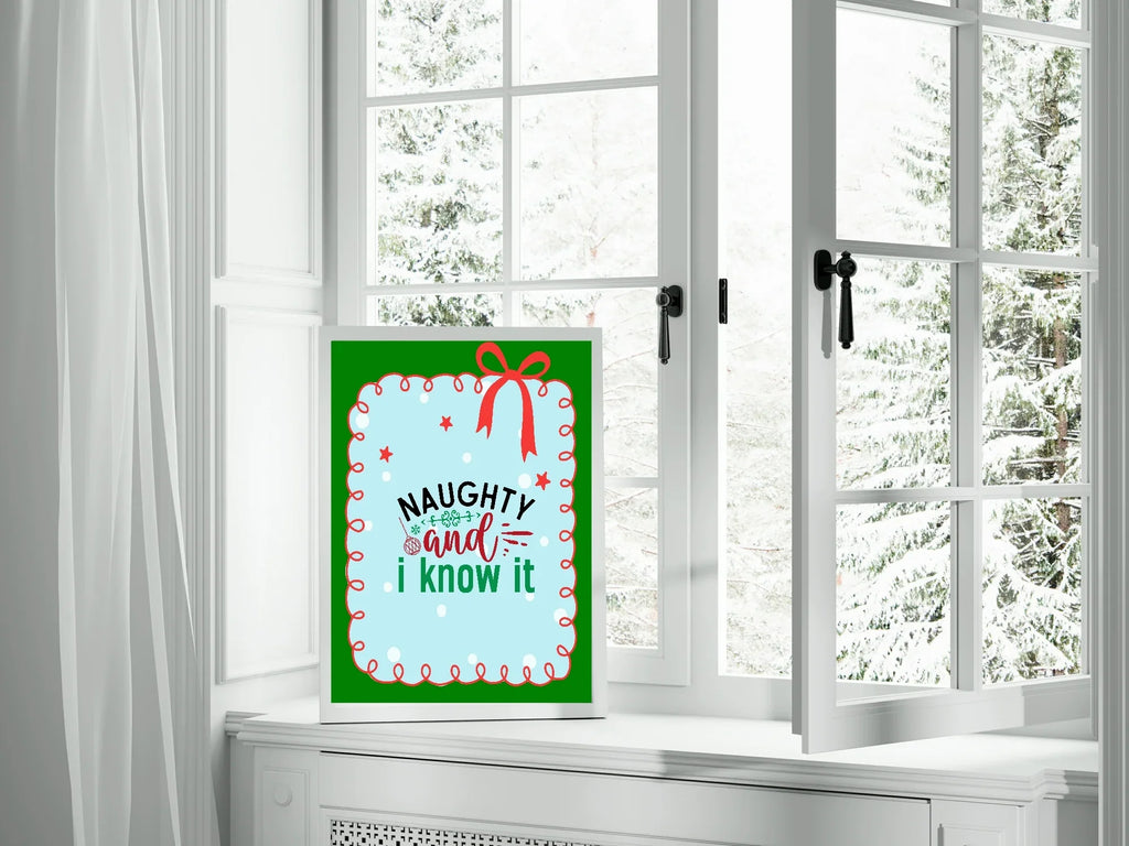Naughty And I Know It Print | Fun Christmas Wall Art - Larosier Prints