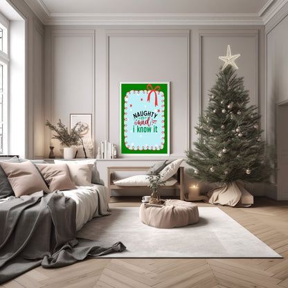 Naughty And I Know It Print | Fun Christmas Wall Art