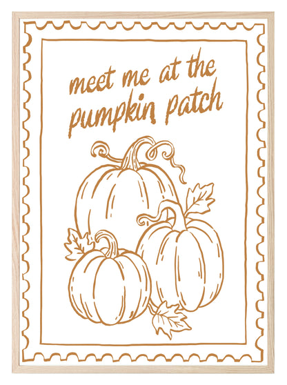 Meet Me At The Pumpkin Patch Print | Autumnal Home Wall Art