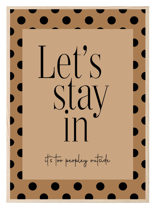 Lets Stay In Print | Dotty Cosy Home Wall Art