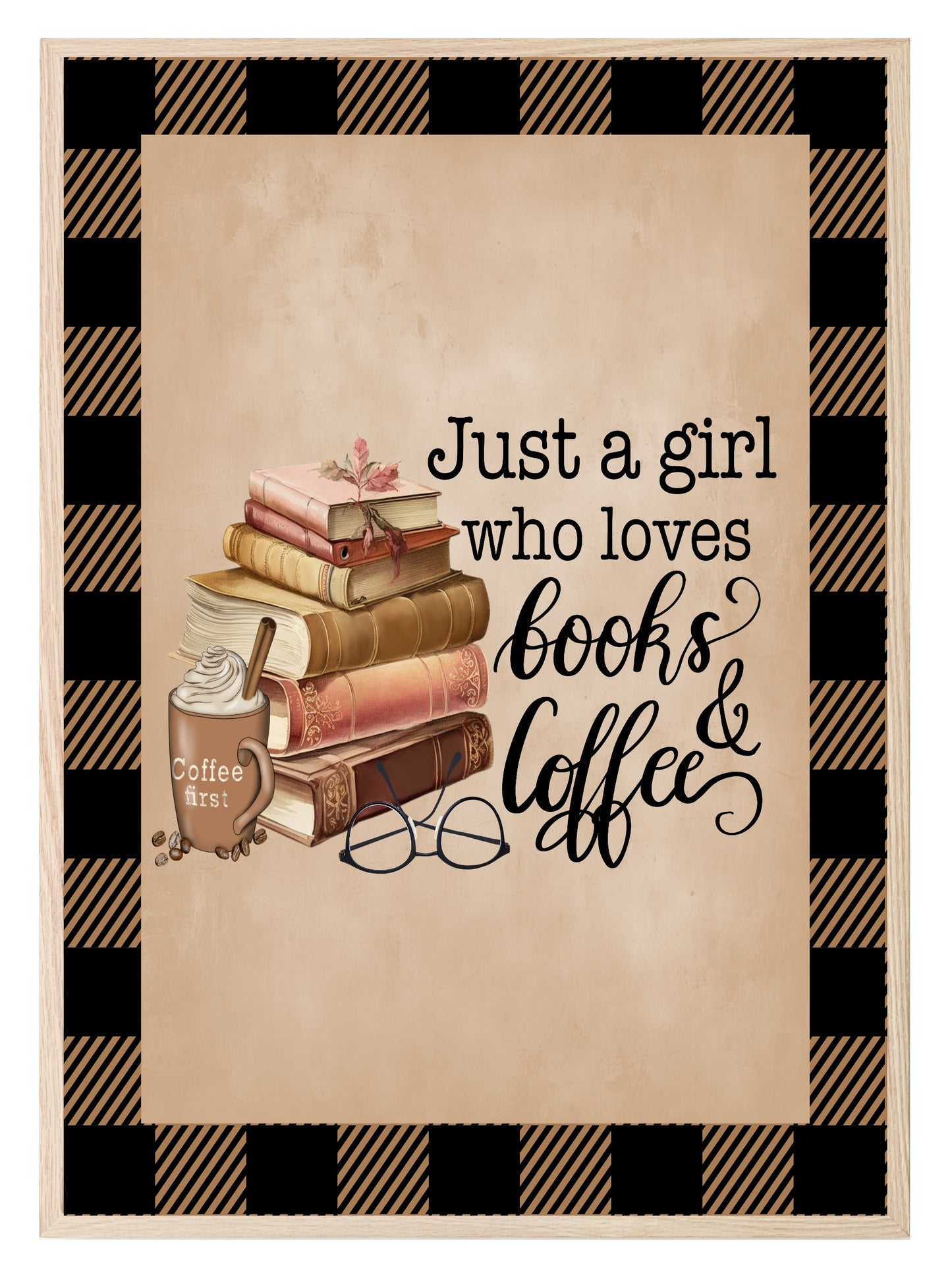 Just A Girl Who Loves Books & Coffee Print | Autumnal Wall Art