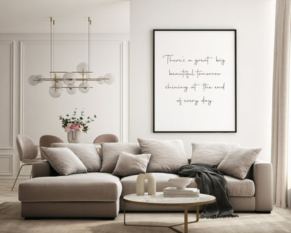 A Great Big Beautiful Tomorrow Print | Inspirational Wall Art