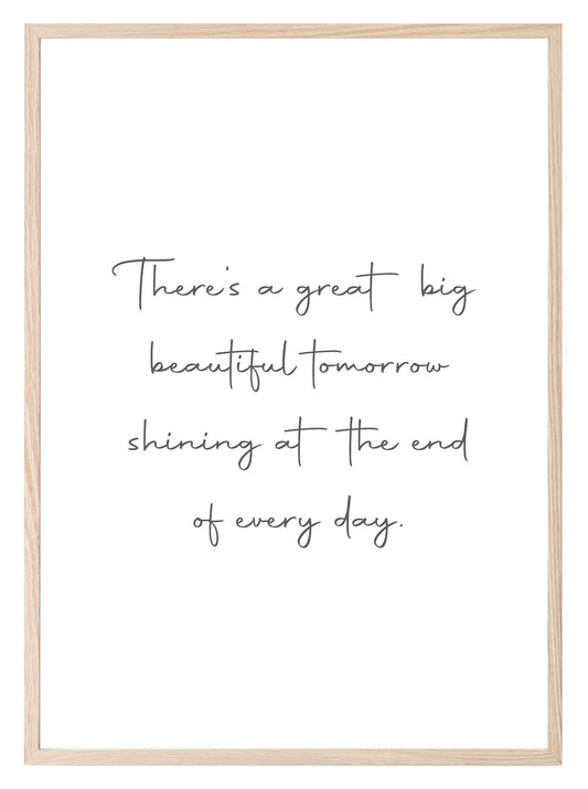 A Great Big Beautiful Tomorrow Print | Inspirational Wall Art