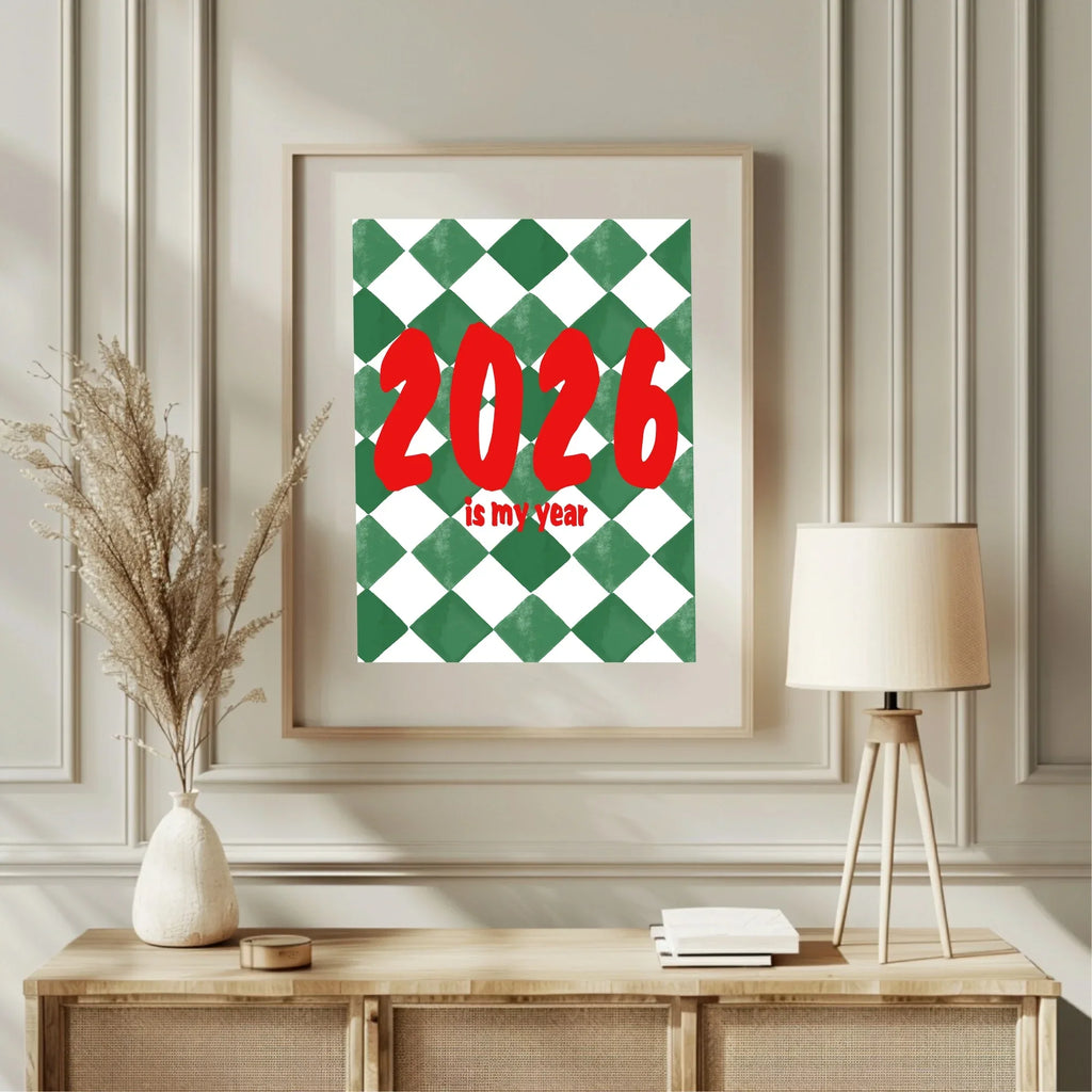 2026 Is My Year Print | Seasonal Wall Art - Larosier Prints