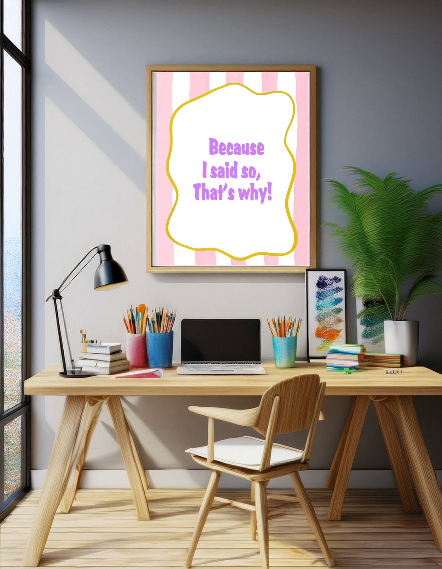 Because I Said So Print | Nostalgic Wall Art