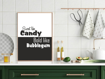 Sweet like Candy, Bold like Bubblegum Print | Fun Wall Art | Colour Options