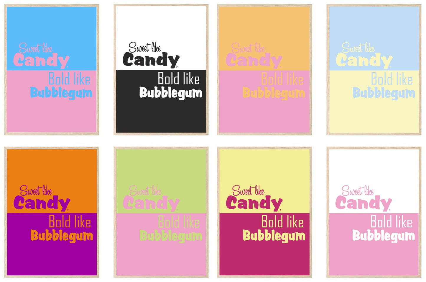 Sweet like Candy, Bold like Bubblegum Print | Fun Wall Art | Colour Options