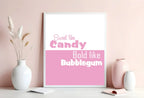 Sweet like Candy, Bold like Bubblegum Print | Fun Wall Art | Colour Options - Larosier Prints