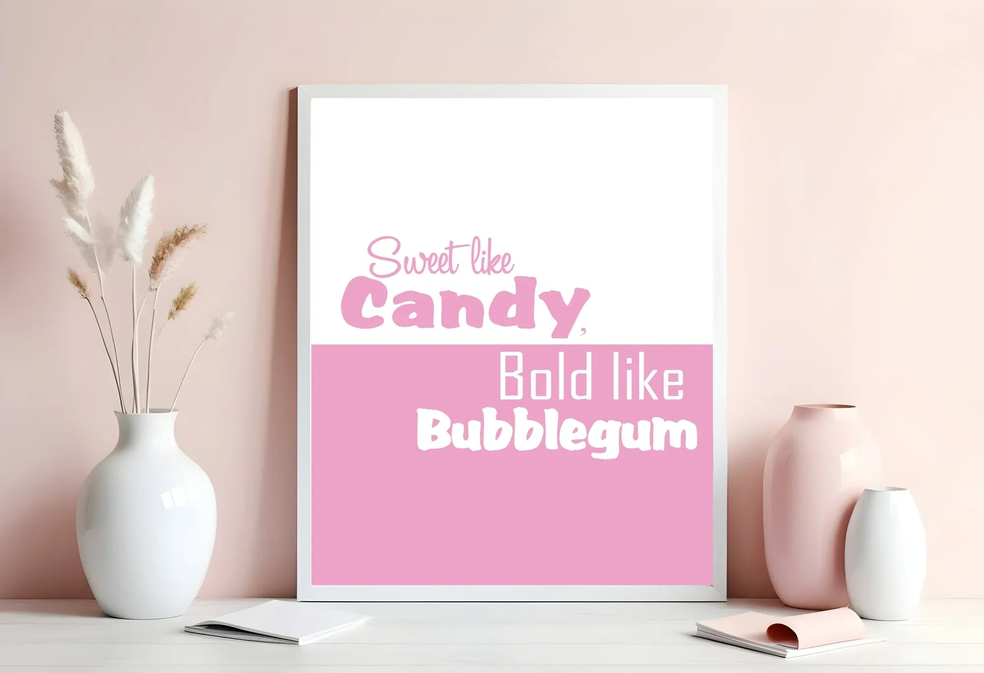 Sweet like Candy, Bold like Bubblegum Print | Fun Wall Art | Colour Options - Larosier Prints