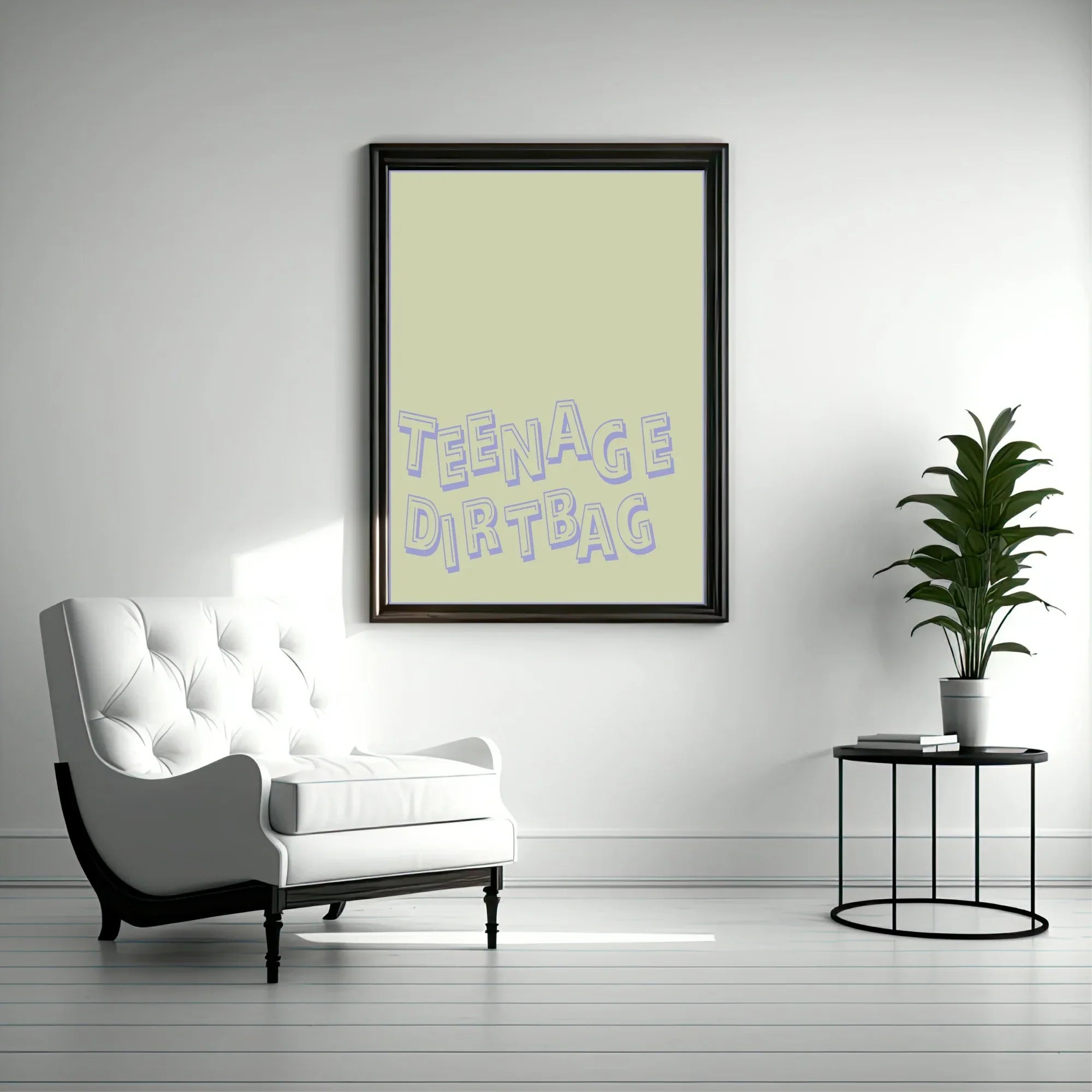 Teenage Dirtbag Print | Fun Wall Art - Larosier Prints