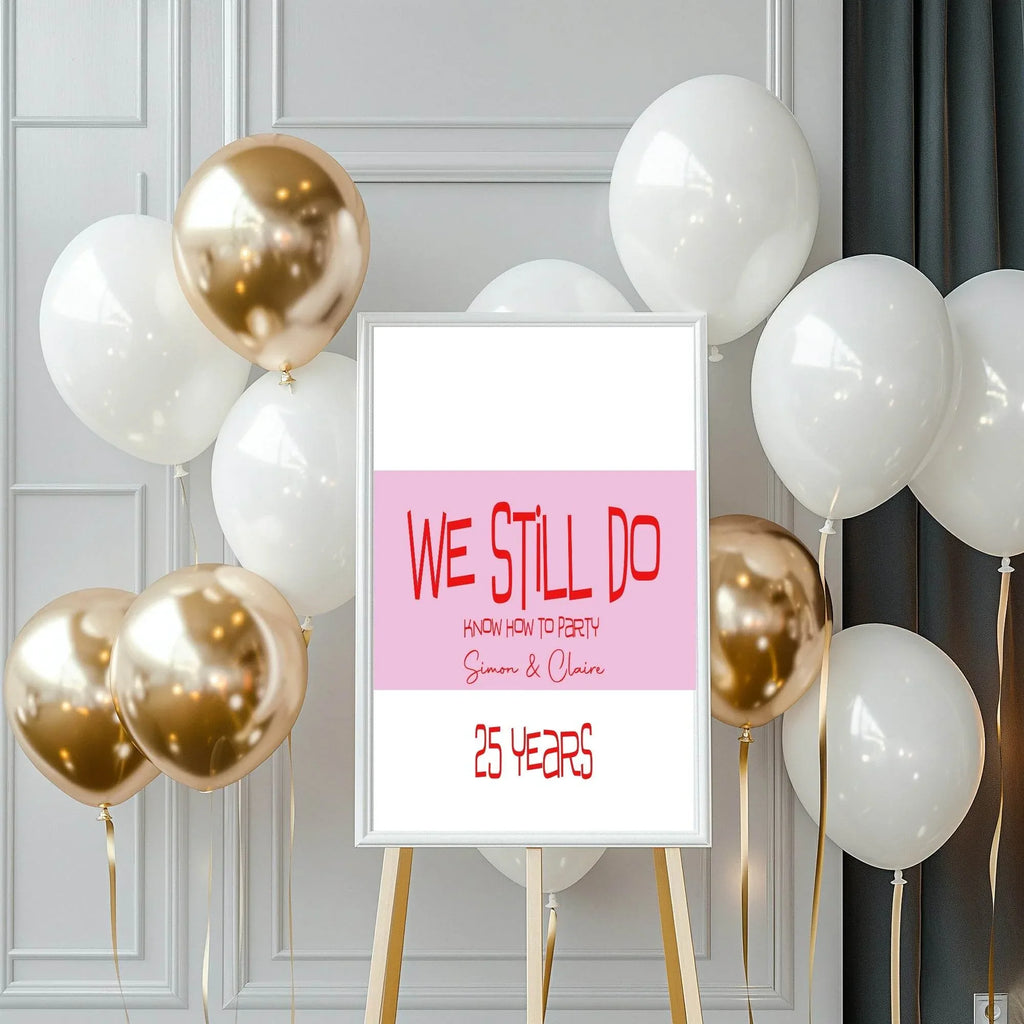 We Still Do Funny Anniversary Party Sign - Larosier Prints