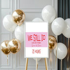 We Still Do Funny Anniversary Party Sign - Larosier Prints