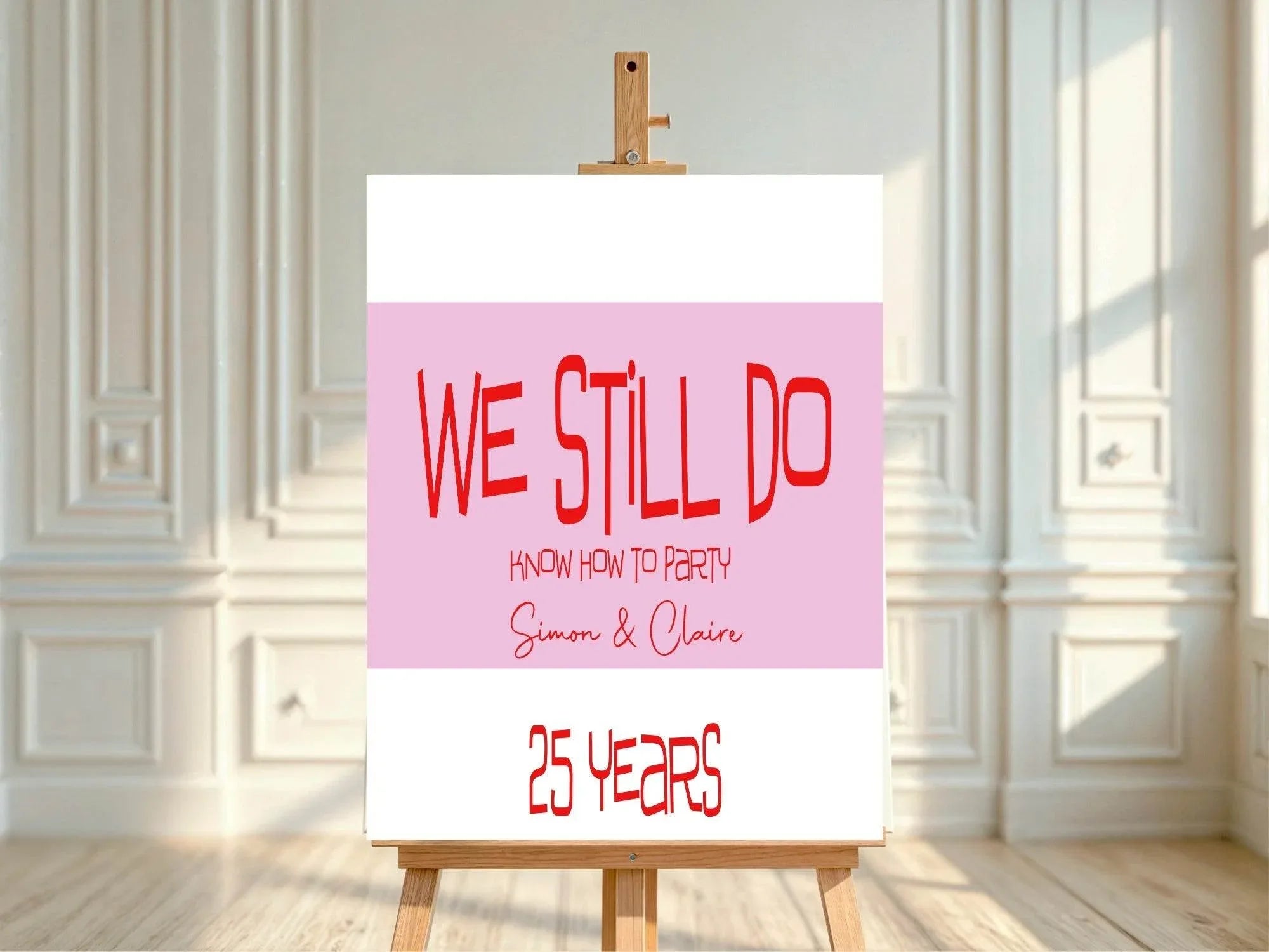 We Still Do Funny Anniversary Party Sign - Larosier Prints