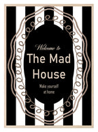 Welcome to the Madhouse Print | Black & White Typography Wall Art